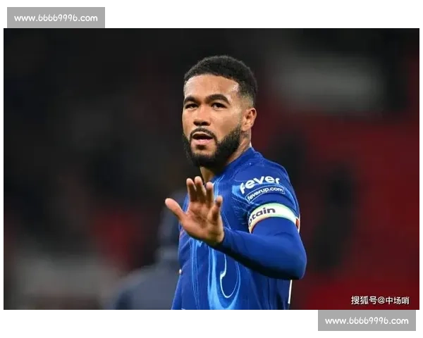 里斯 - 詹姆斯:赛季初启,我们正走在正确路上